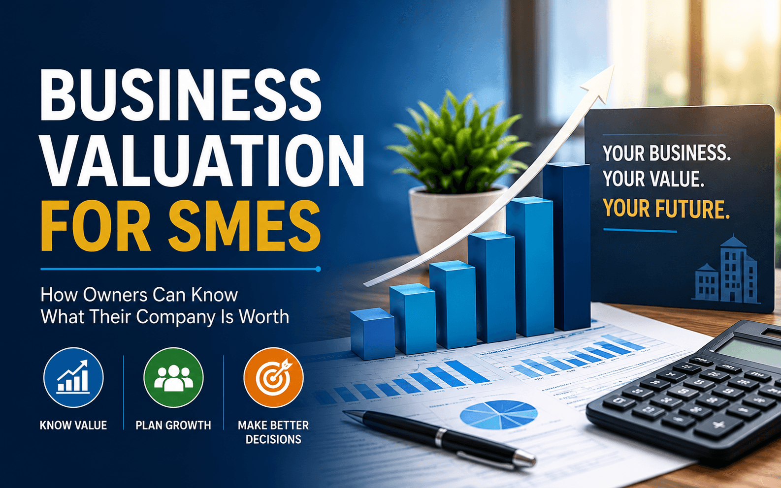 Business Valuation for SMEs: How Owners Can Know What Their Company Is Worth