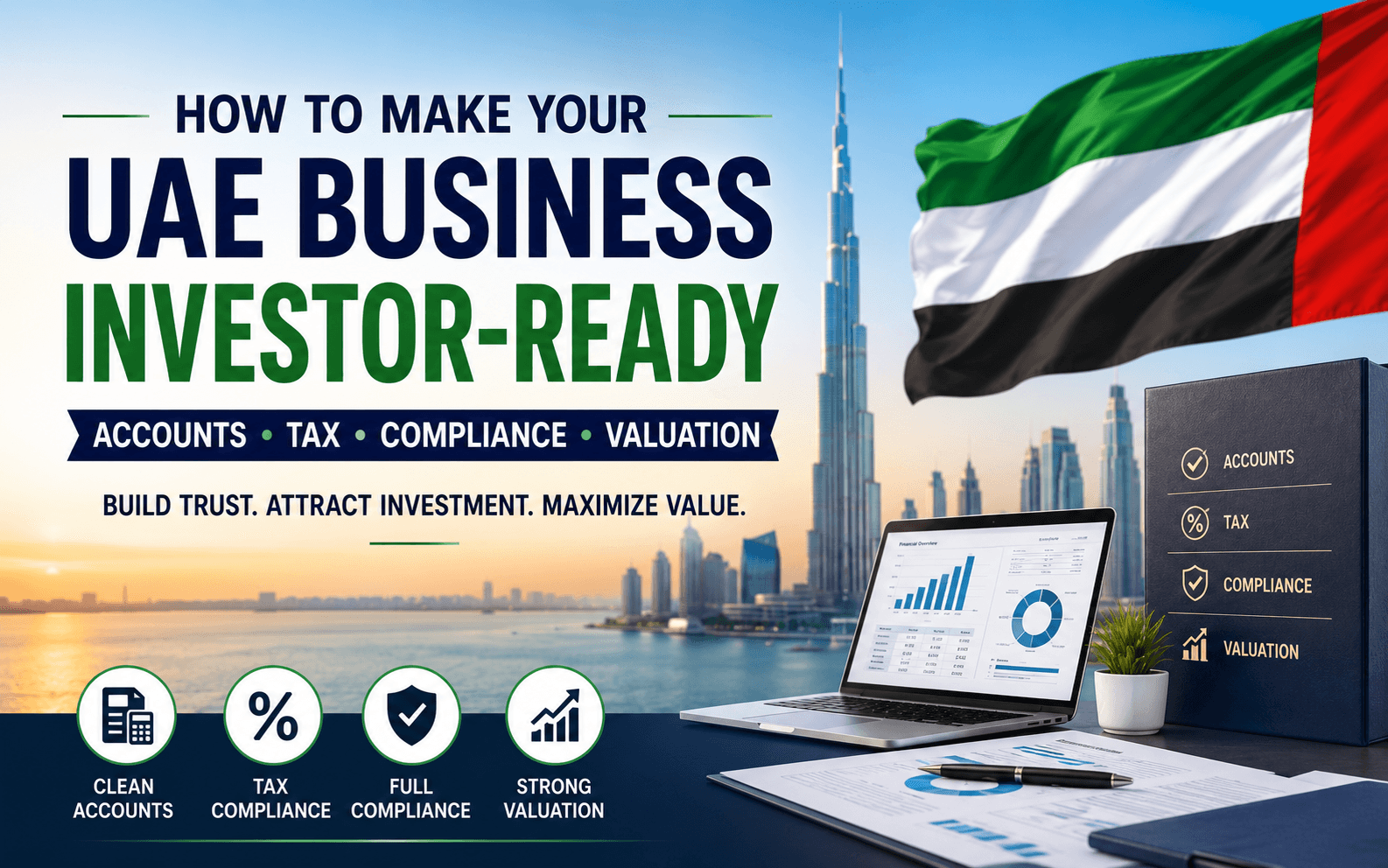 How to Make Your UAE Business Investor-Ready in the UAE