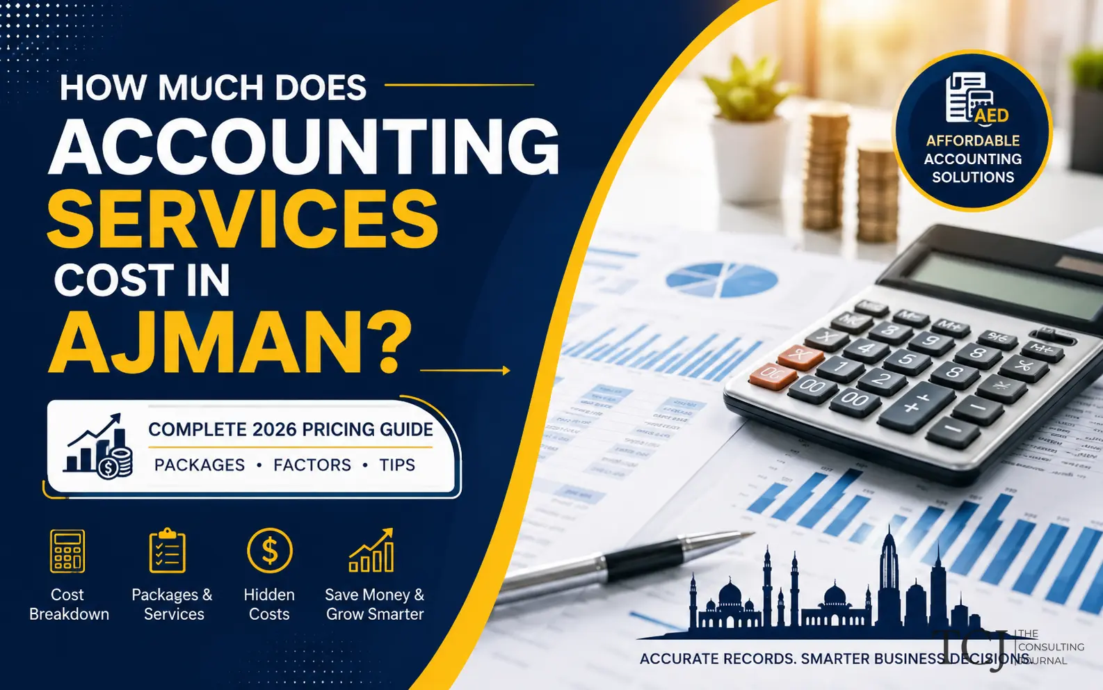 How Much Do Accounting Services Cost in Ajman? 2026 Guide