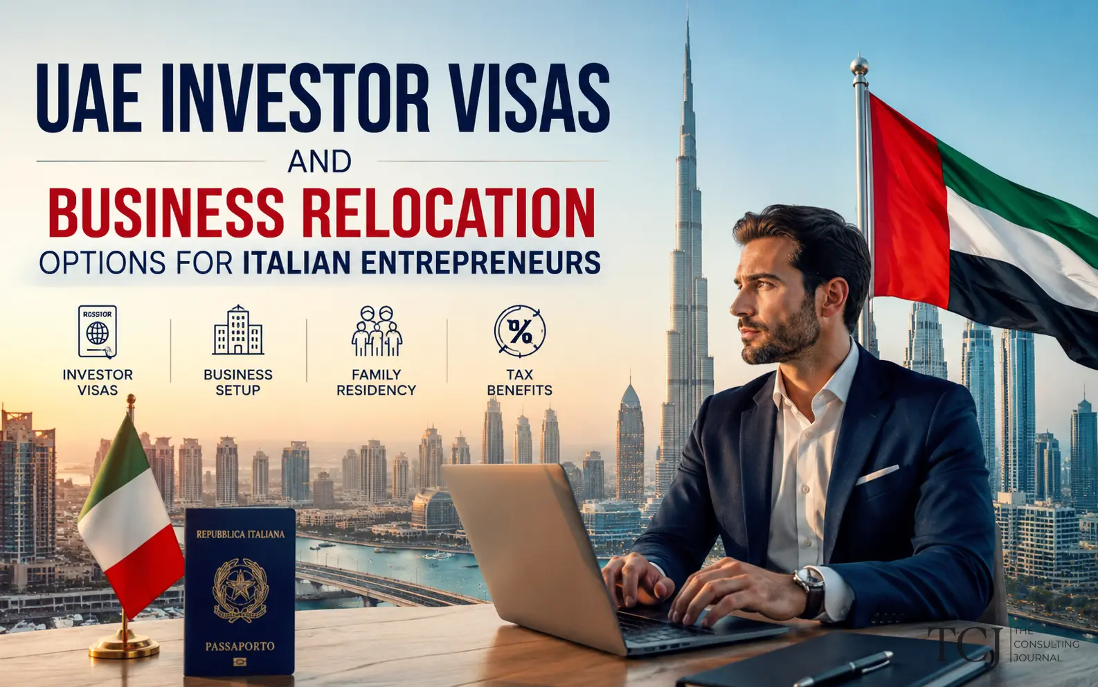 UAE Investor Visas and Business Relocation for Italian Entrepreneurs