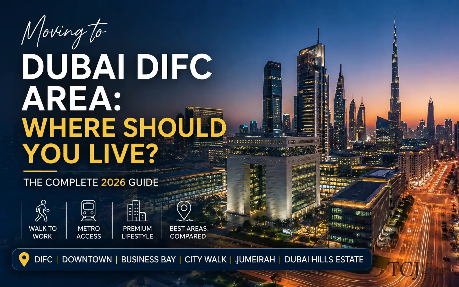 Moving to Dubai for DIFC: Where Should You Live in 2026?